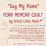 York Memory Quilt Unveiling Celebration with Artist Lillie Mack