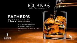 FATHER'S DAY CELEBRATION AT IGUANAS COCINA PUERTORRIQUEÑA