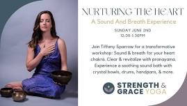 Nurturing The Heart: A Sound And Breath Experience