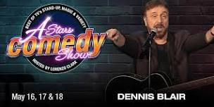 A-Stars Comedy: Dennis Blair