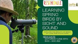 RESCHEDULED - Learning Spring Birds by Sight and Sound