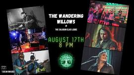 The Wandering Willows @ The Calhoun Elk Club