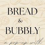 Bread & Bubbly