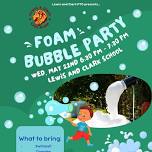 FOAM BUBBLE PARTY!