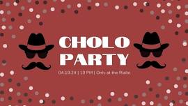 Cholo Party