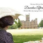 Downton Afternoon Tea