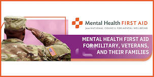 Mental Health First Aid for Military, Veterans and their families