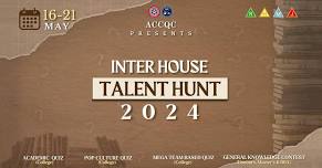 ACCQC Inter House Talent Hunt 2024