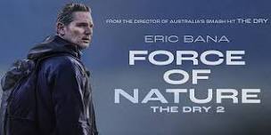 Top Flicks Tuesday: Force of Nature - Wingham