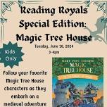 Reading Royals SPECIAL EDITION: Magic Tree House