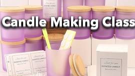 Candle Making Class - Session 2