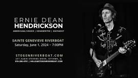 Ernie Dean Hendrickson LIVE on the Sainte Genevieve Riverboat