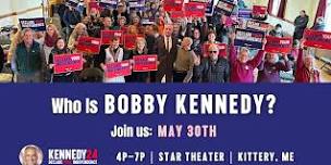 Who Is Bobby Kennedy? Rally and Petition Signing Event - Kittery, Maine