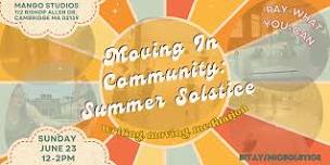 Moving In Community: Summer Solstice Edition