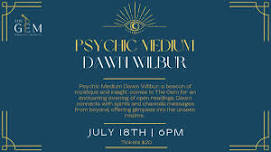 Psychic Medium Dawn Wilbur - Open Readings