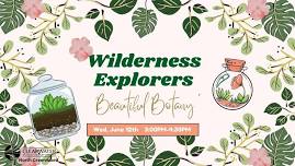 Wilderness Explorers: Beautiful Botany