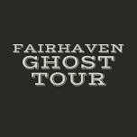 The Fairhaven Ghost Tour