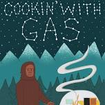 Comedy: Cookin’ with Gas