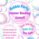 Summer Reading Kickoff: Bubble Party