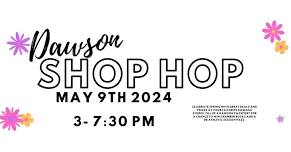 Dawson Shop Hop