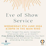 Eve of Show Service