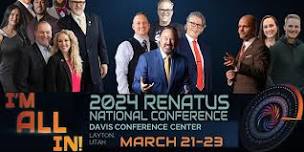 2024 Renatus Nationals Conference - Free Friday for Guests