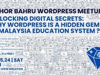 JB WordPress Meetup #9 | Why WordPress is a hidden gem in Malaysia edu system?