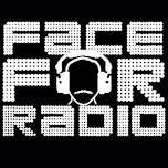 FACE FOR RADIO