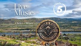 O&W LIVE!!! Older & Wiser @ Circle 5 Winery