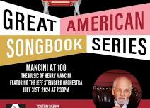 Great American Songbook Series: Mancini at 100 with Jeff Steinberg