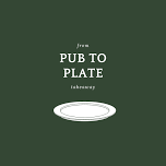 Pub to Plate Takeaway