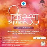 Kissa Square - Open Stage for all Art Forms Lucknow 1.0