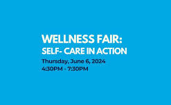 Wellness Fair: Self-Care in Action