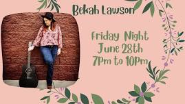 Friday Night  With Bekah Lawson