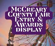 McCreary County Fair- Entries & Awards Display