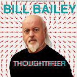 Thoughtifier - Bill Bailey