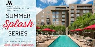 Summer Splash Series at Westlake Marriott