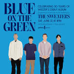 Blue on the Green: 30th Anniversary Celebration of Weezer's Debut Album