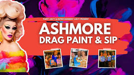 DRAG PAINT & SIP ASHMORE x PAINT JUICY