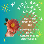 April Saturday Kids Clay Class