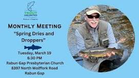 March Member Meeting: Spring Dries and Droppers