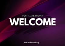 Welcome to Worship at Bethel AME Church