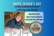 Live Music by Mike Henery at Beer Hound Brewery on Father's Day!