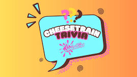 Cheesetrain Trivia ?