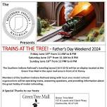 Trains at the Tree - Fathers Day Weekend 2024