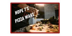 Hope 7's Pizza Wars