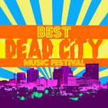 Best Dead City Music Festival