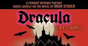 Dracula: A Feminist Revenge Fantasy