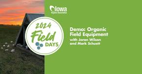 IOA Field Day: Organic Field Equipment & Technology Demonstration