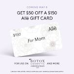 Allē's Mother's Day BOTOX Offer